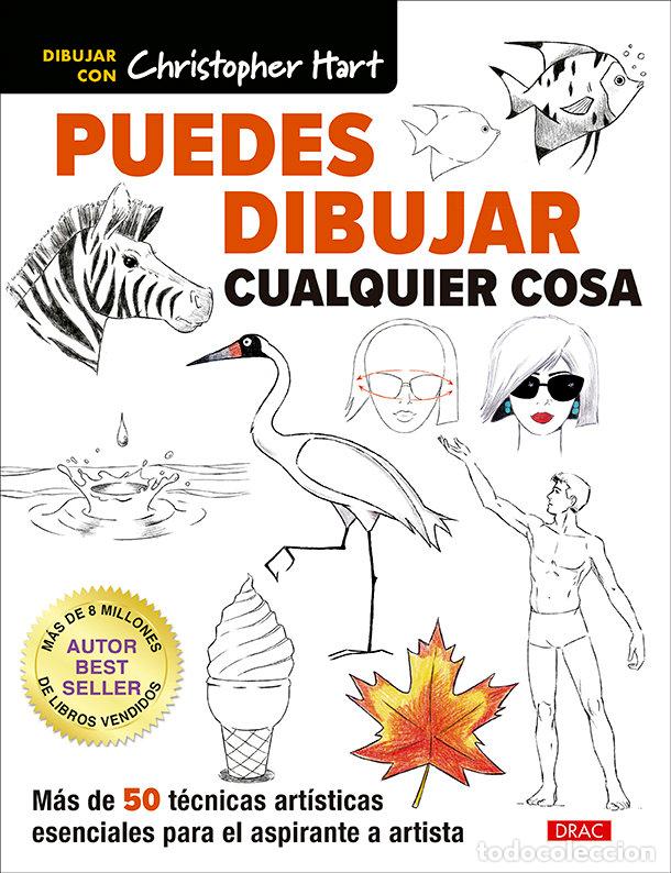 Libros: PUEDES DIBUJAR CUALQUIER COSA - HART, CHRISTOPHER