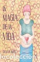 Libros: LA MAGIA DE LA VIDA - BON, DIANA