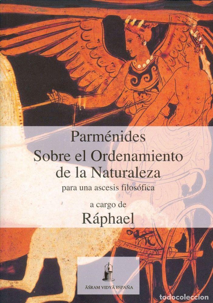 Libros: PARMENIDES SOBRE EL ORDENAMIENTO DE LA NATURALEZA - RAPHAEL