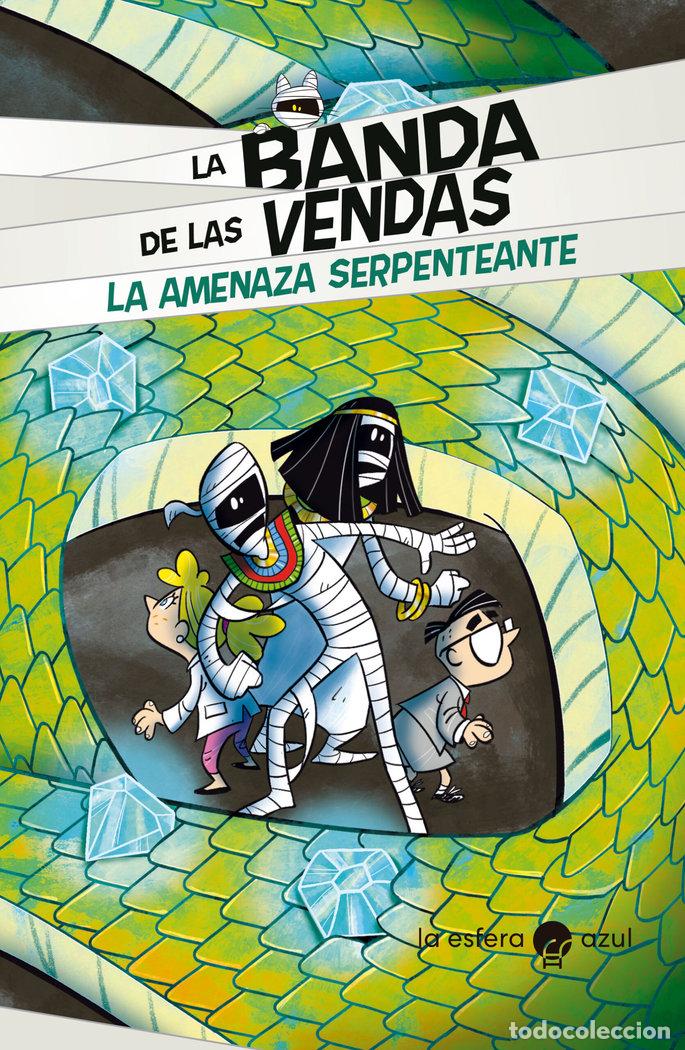 Livros: LA BANDA DE LAS VENDAS LA AMENAZA SERPENTEANTE - VICENZI, ALESSANDRO