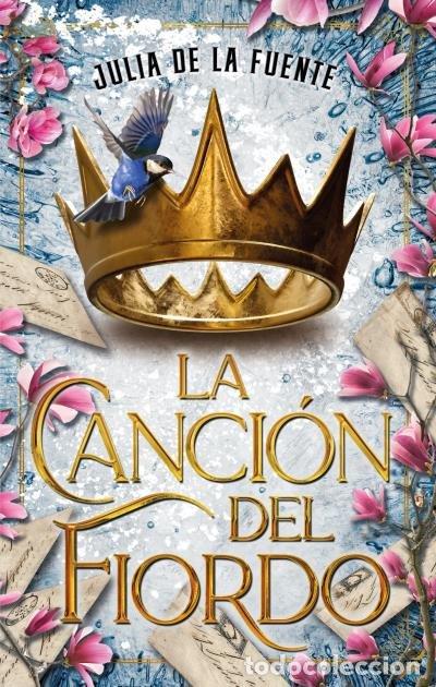 Libros: LA CANCION DEL FIORDO - DE LA FUENTE MIGALLON, JULIA