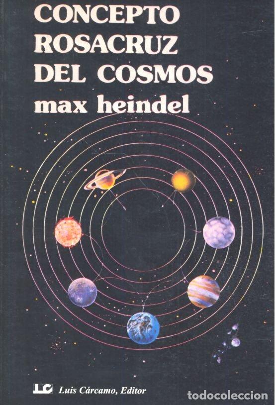 Libros: CONCEPTO ROSACRUZ DEL COSMOS - HEINDEL, MAX