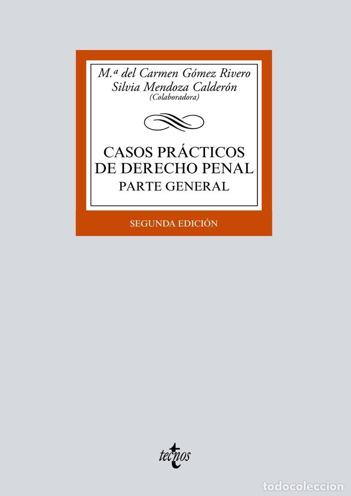 Libros: CASOS PRACTICOS DE DERECHO PENAL PARTE GENERAL - GOMEZ RIVERO, CARMEN