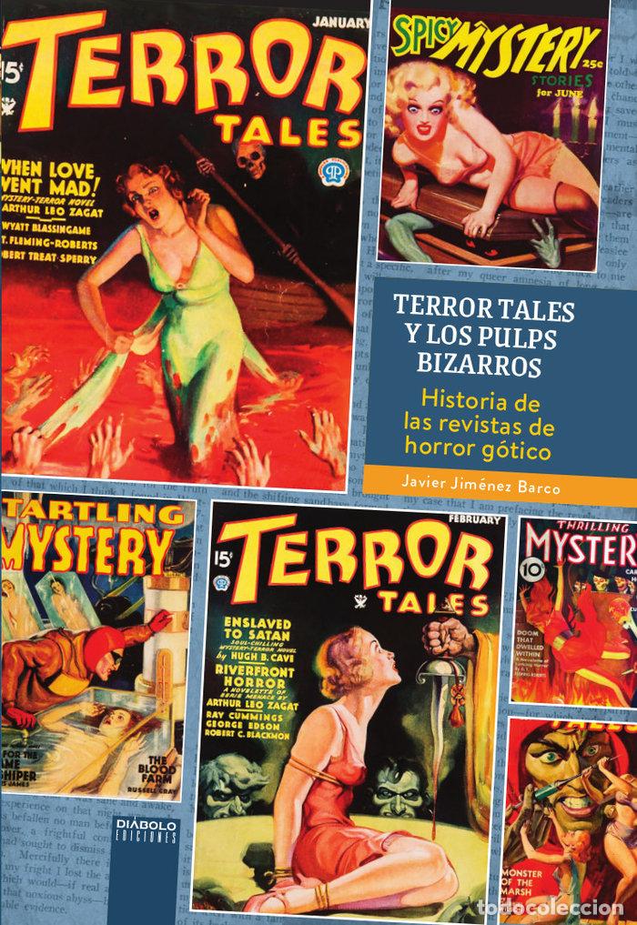 Libros: TERROR TALES Y LOS PULPS BIZARROS - JAVIER JIMENEZ BARCO