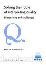 Libros: SOLVING THE RIDDLE OF INTERPRETING QUALITY - .