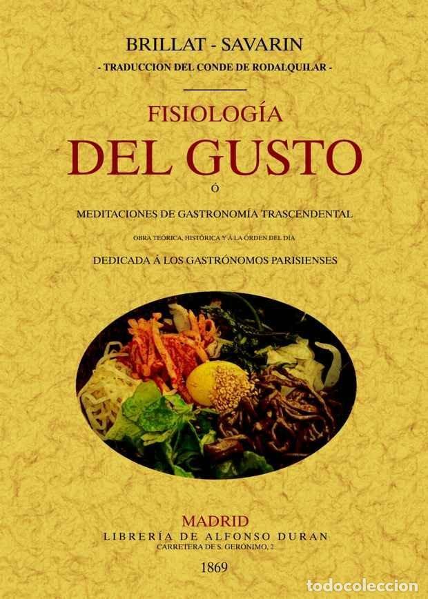 Libros: FISIOLOGIA DEL GUSTO - BRILLAT-SAVARIN