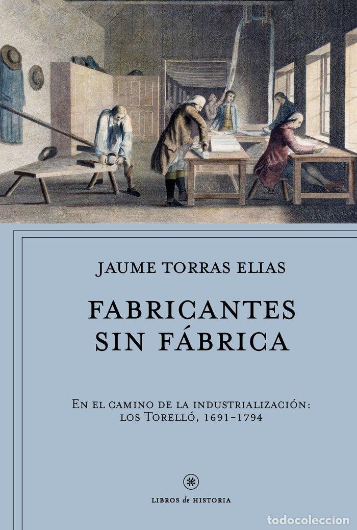 Livros: FABRICANTES SIN FABRICA - JAUME TORRAS ELIAS