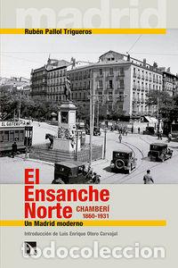 Libros: ENSANCHE NORTE CHAMBERI 1860 1931.EL - PALLOL TRIGUEROS, RUBEN