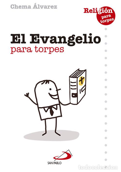 Livros: EVANGELIO PARA TORPES,EL - ALVAREZ PEREZ, JOSE MARIA