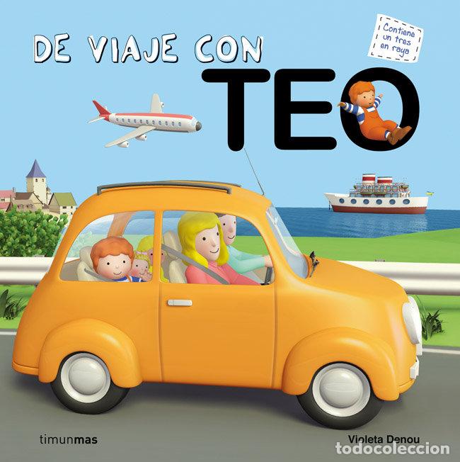 Libros: DE VIAJE CON TEO - DENOU, VIOLETA