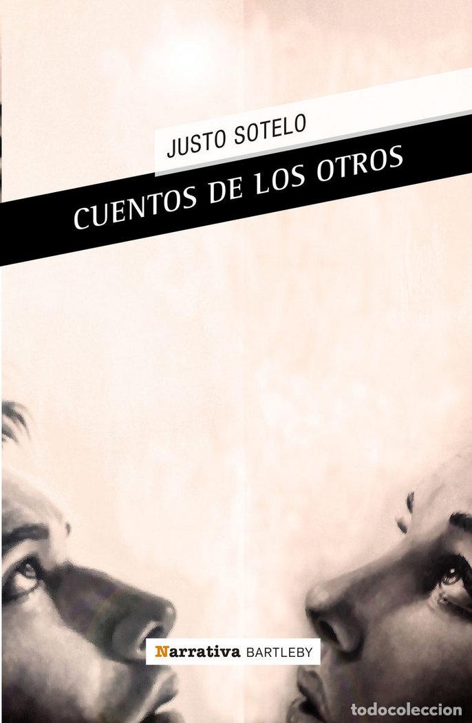 Libros: CUENTOS DE LOS OTROS - SOTELO, JUSTO