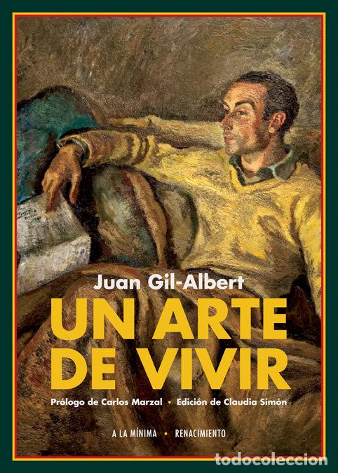 Livres: UN ARTE DE VIVIR - GIL ALBERT, JUAN