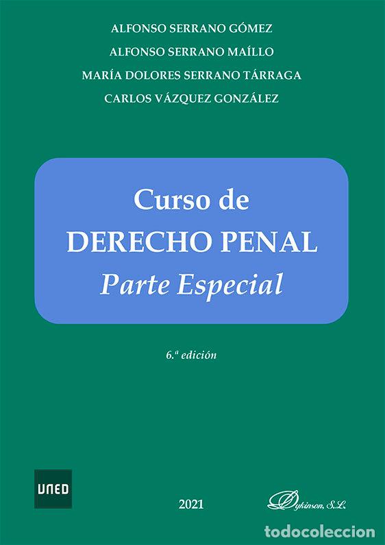 Livres: CURSO DE DERECHO PENAL PARTE ESPECIAL - SERRANO GOMEZ, ALFONSO