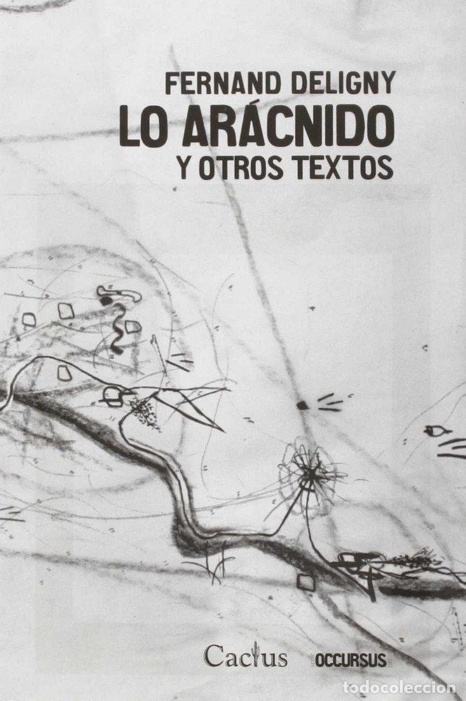 Livres: LO ARACNIDO Y OTROS TEXTOS - FERNAND DELIGNY