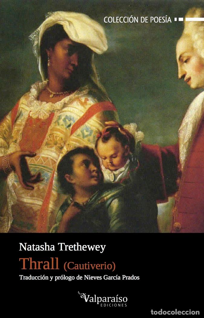 Libros: THRALL - TRETHEWEY, NATASHA