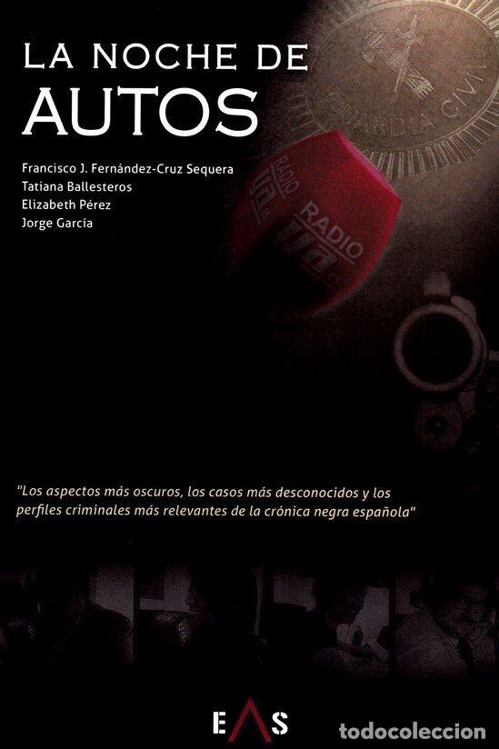 Libros: NOCHE DE AUTOS,LA - FERNANDEZ-CRUZ SEQUERA, FRANCISCO JOSE