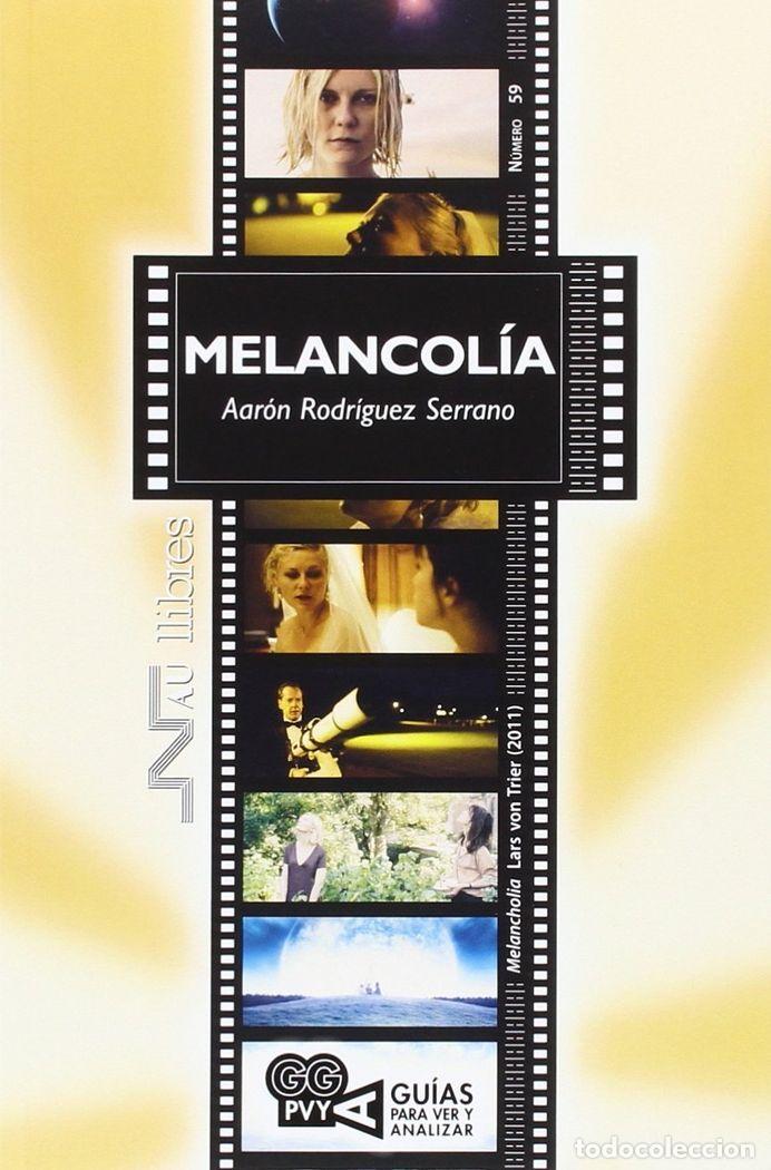 Libros: MELANCOLIA - RODRIGUEZ SERRANO, AARON