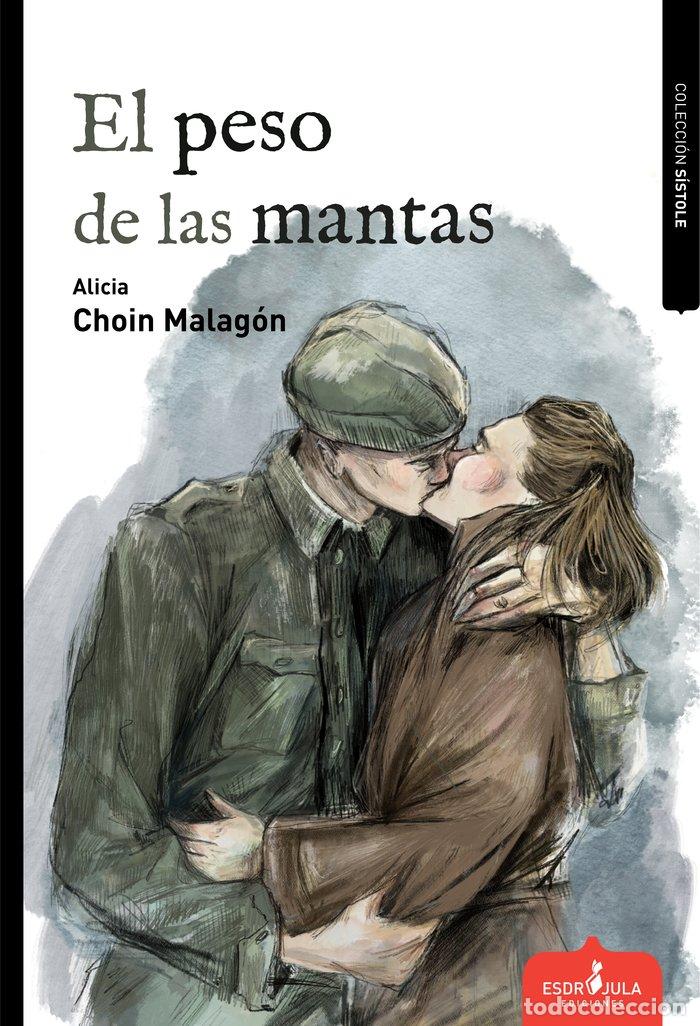 Libros: EL PESO DE LAS MANTAS - CHOIN, ALICIA