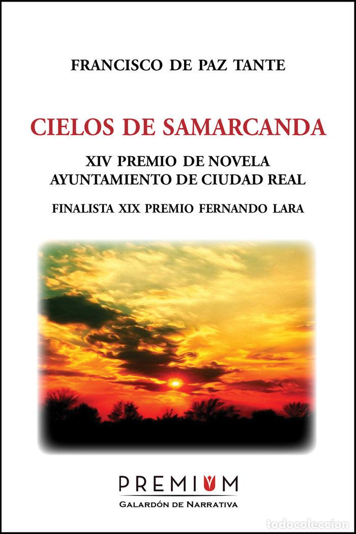 books: CIELOS DE SAMARCANDA - PAZ TANTE, FRANCISCO DE