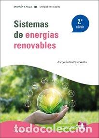 books: SISTEMAS DE ENERGIAS RENOVABLES 2&ordf; EDICION 2024 - DIAZ VELILLA, JORGE PABLO