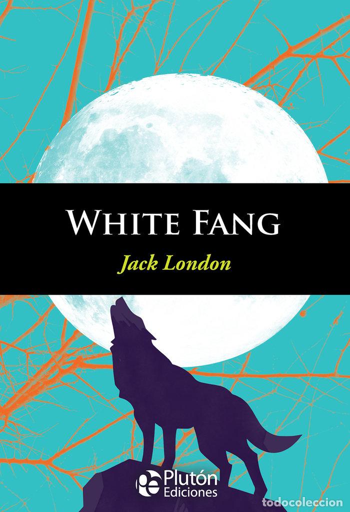 Libri: WHITE FANG - LONDON, JACK