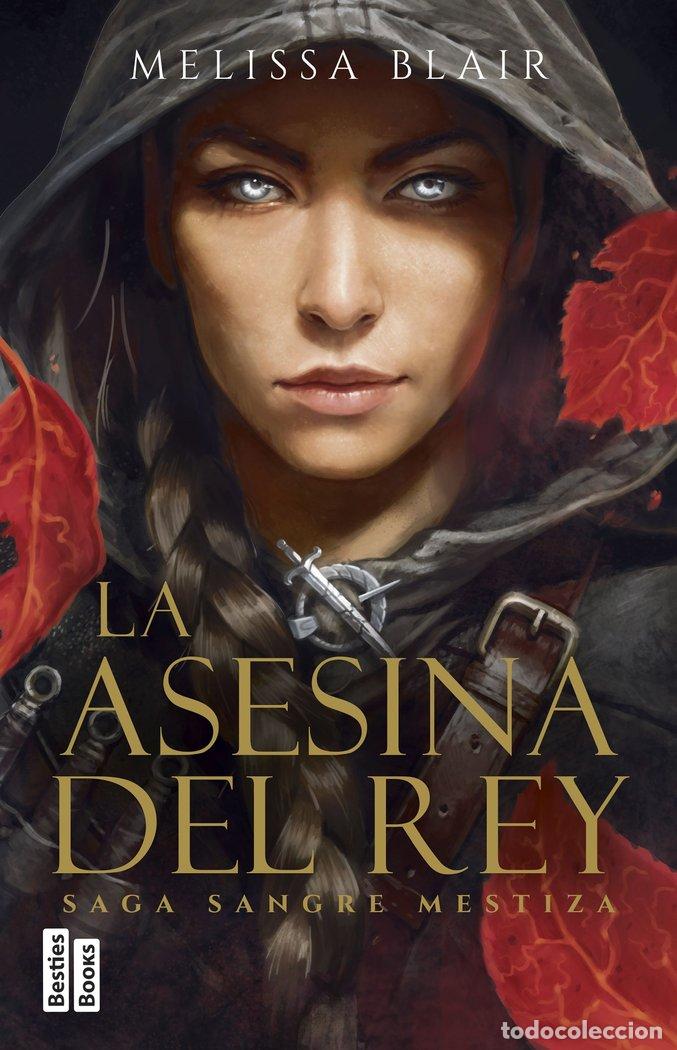 Libri: LA ASESINA DEL REY SERIE SANGRE MESTIZA 1 - BLAIR, MELISSA