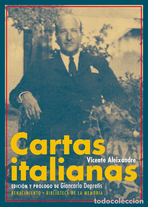 Libri: CARTAS ITALIANAS - ALEIXANDRE, VICENTE