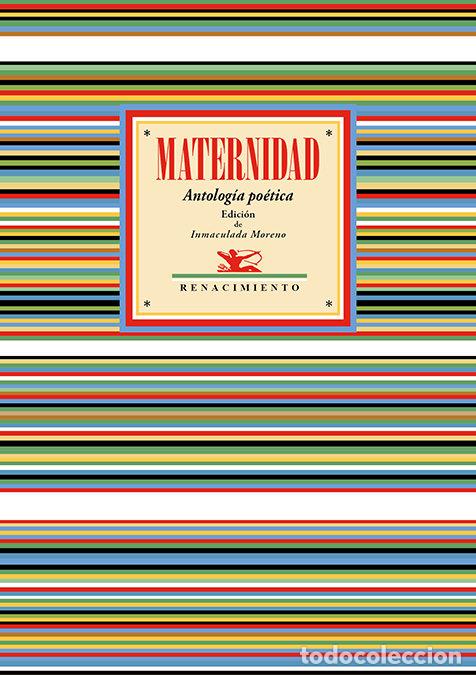 Libros: MATERNIDAD - MORENO, INMACULADA