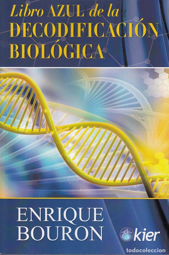 Livros: LIBRO AZUL DE LA DECODIFICACION BIOLOGICA - BOURON, ENRIQUE