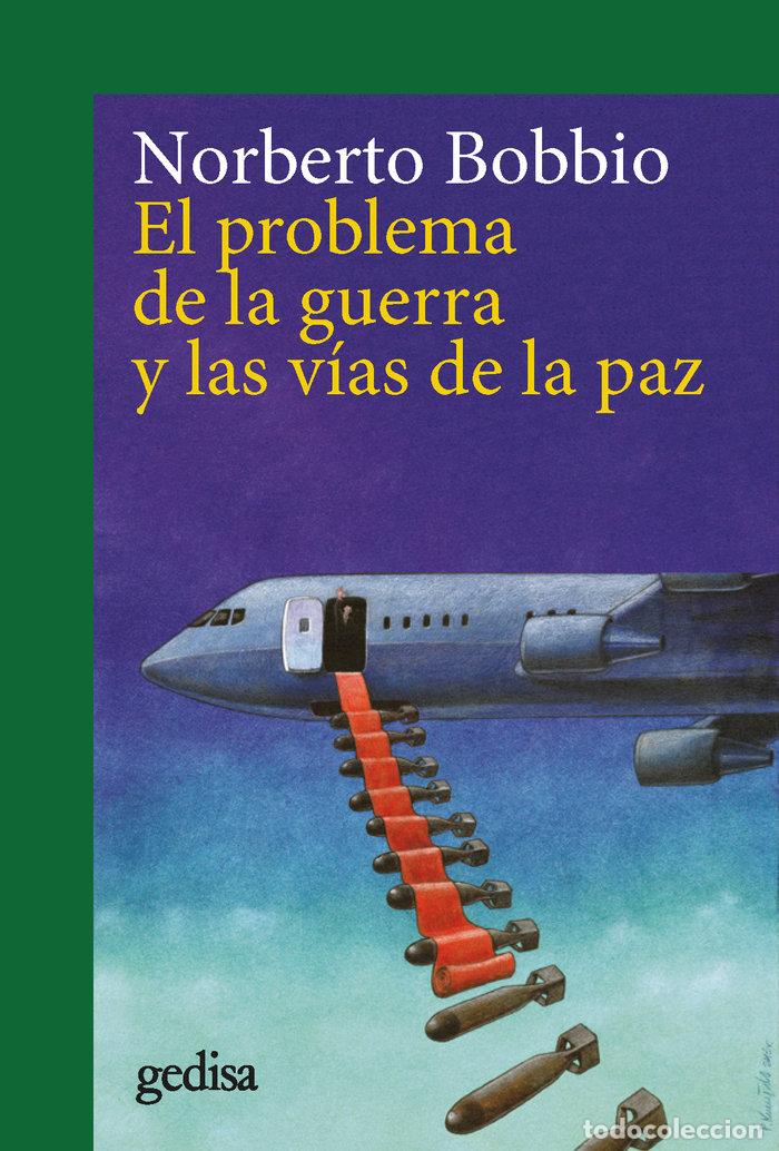 Livros: EL PROBLEMA DE LA GUERRA Y LAS VIAS DE LA PAZ - BOBBIO, NORBERTO