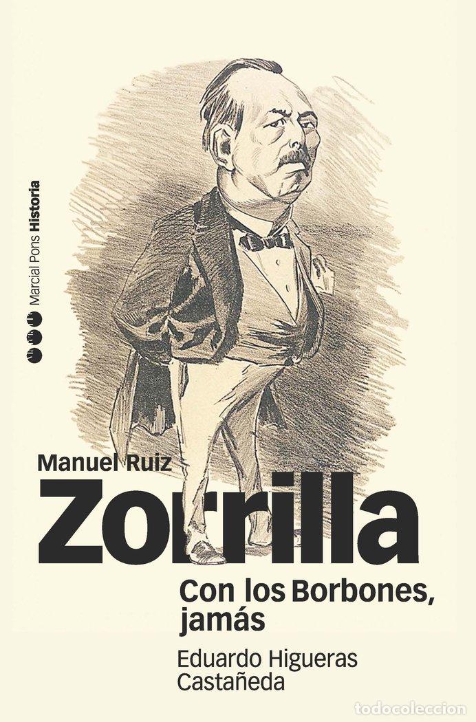 Libros: CON LOS BORBONES JAMAS - HIGUERAS CASTA&Ntilde;EDA, EDUARDO