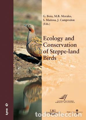 Libros: ECOLOGY AND CONSERVATION OF STEPPE-LAND BIRDS. INTERNATIONAL - BOTA CABAU, G.