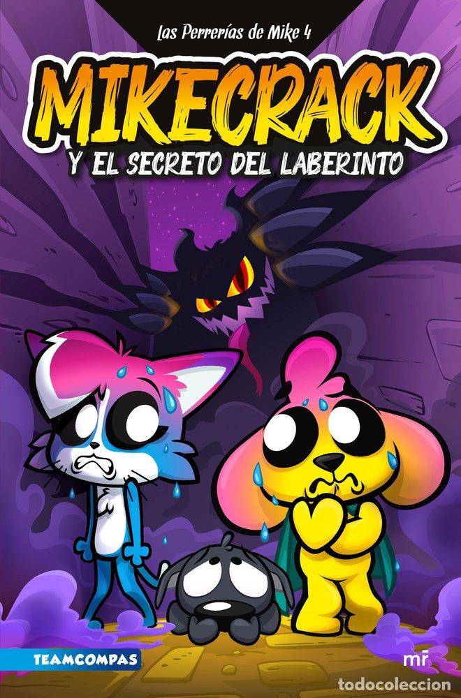 books: LAS PERRERIAS DE MIKE 4 MIKECRACK Y EL SECRETO DEL LABERINT - MIKECRACK