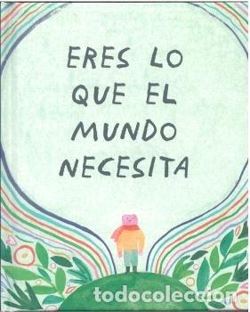 B&uuml;cher: ERES LO QUE EL MUNDO NECESITA - LEDUC, DANIELLE