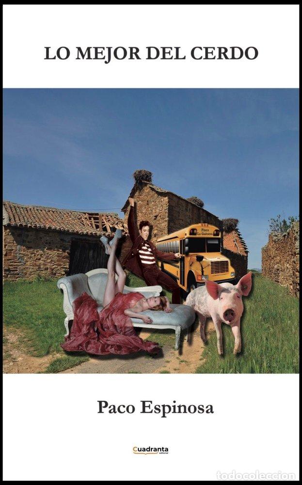 Livres: LO MEJOR DEL CERDO - ESPINOSA, PACO
