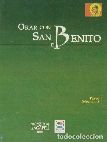 Libros: ORAR CON SAN BENITO - MINTEGUIA, PABLO