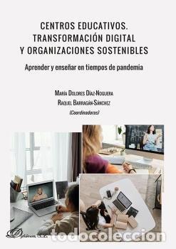 Libros: CENTROS EDUCATIVOS TRANSFORMACION DIGITAL - DIAZ NOGUERA, MARIA DOLORES
