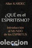 Libros: QUE ES EL ESPIRITISMO - KARDEC, ALLAN