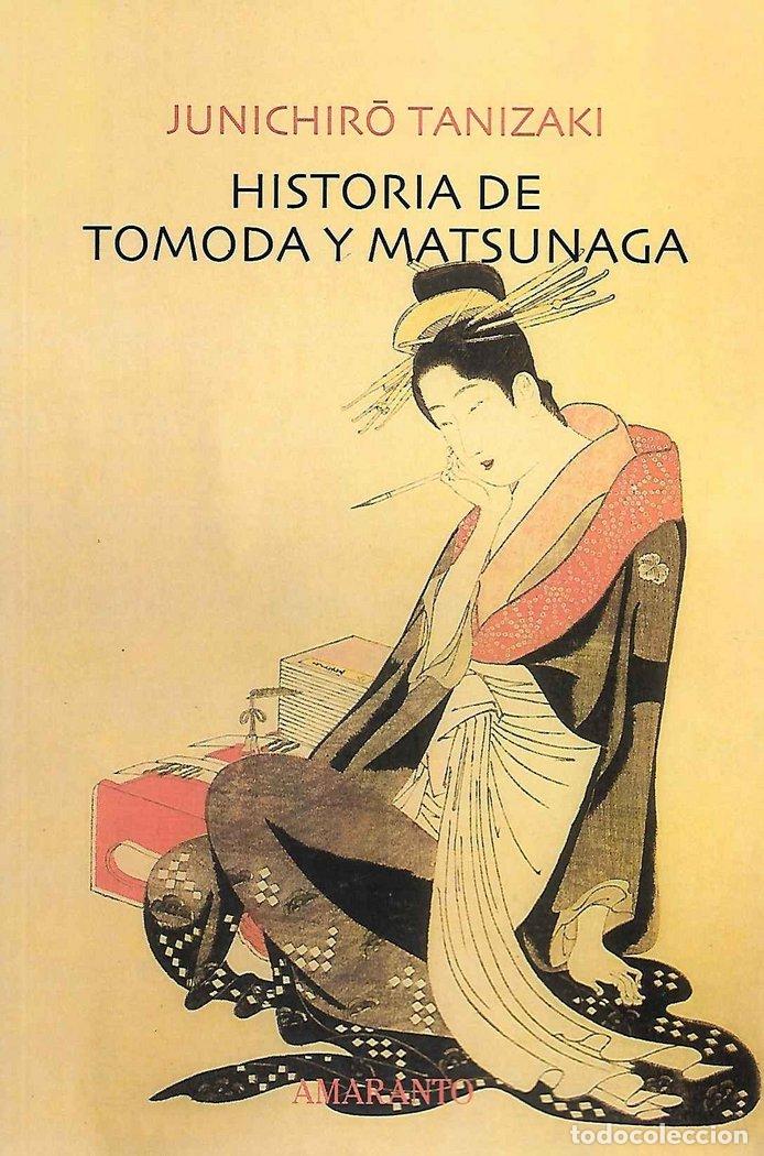 Libros: HISTORIA DE TOMODA Y MATSUNAGA - TANIZAKI, JUNICHIRO