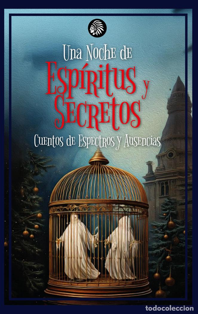 Libros: UNA NOCHE DE ESPIRITUS Y SECRETOS - DEL RIO FORTICH, JOSE LUIS