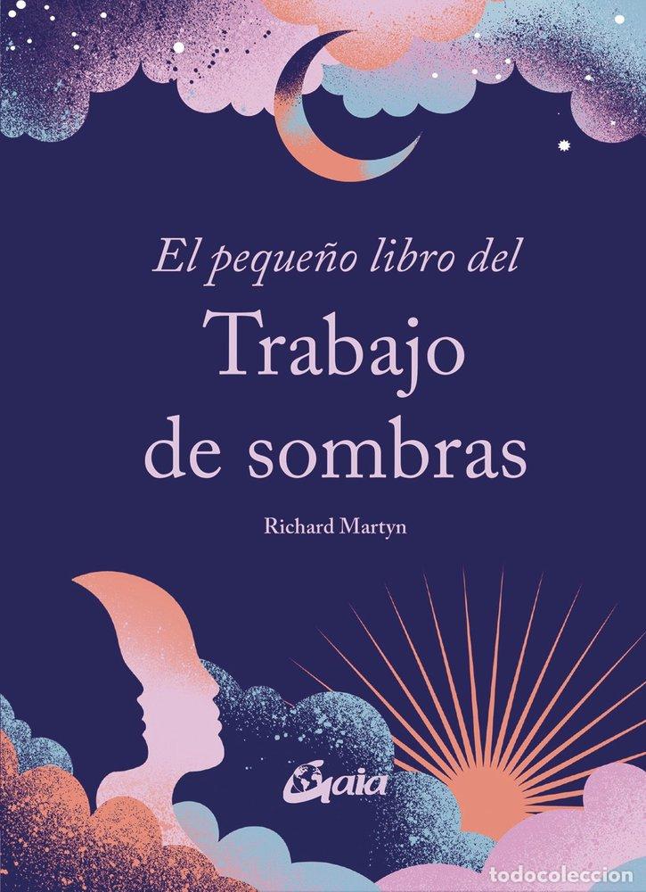 Libros: EL PEQUE&Ntilde;O LIBRO DEL TRABAJO DE SOMBRAS - RICHARD MARTYN