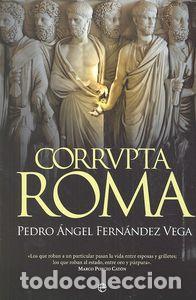 Libros: CORRVPTA ROMA - FERNANDEZ VEGA, PEDRO ANGEL