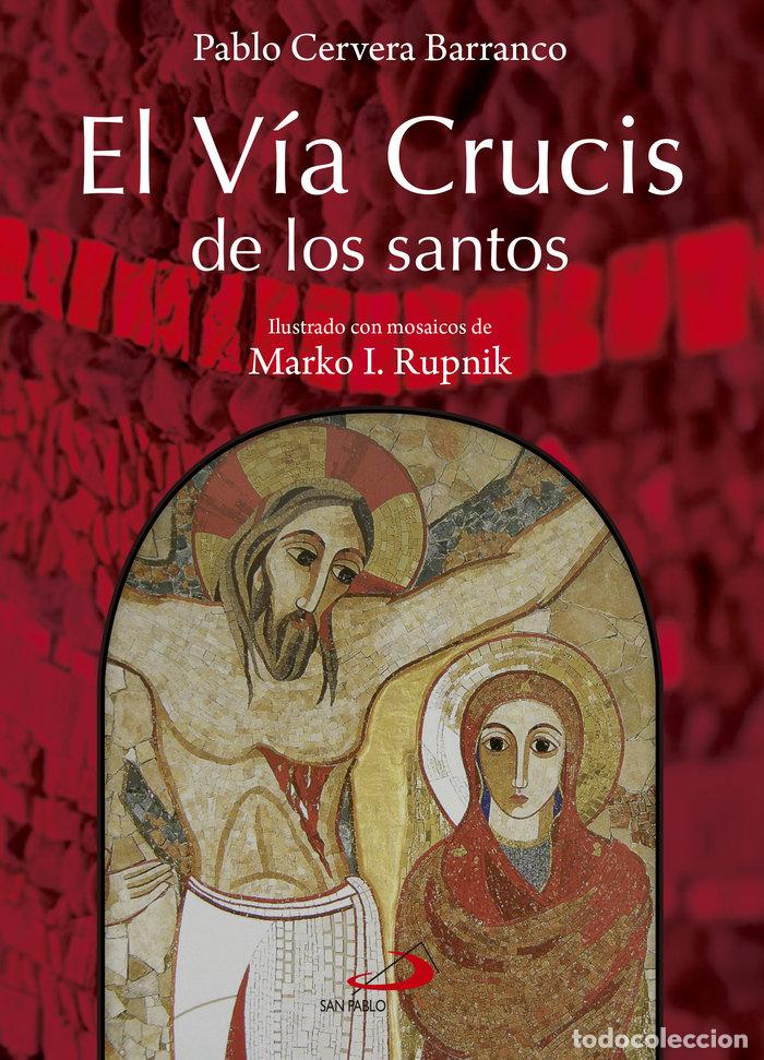 books: VIA CRUCIS DE LOS SANTOS - CERVERA BARRANCO, PABLO
