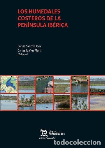 books: LOS HUMEDALES COSTEROS DE LA PENINSULA IBERICA - SANCHIS IBOR, CARLES