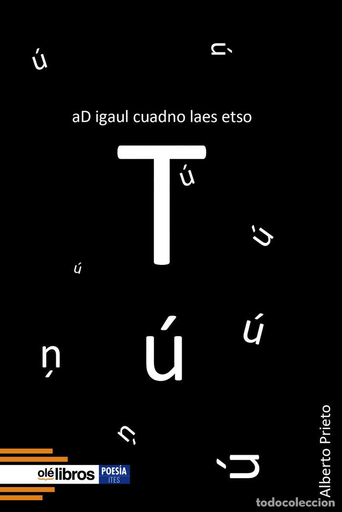 Libros: DA IGUAL CUANDO LEAS ESTO - PRIETO ROMAN, ALBERTO