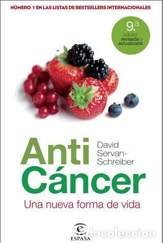 Livros: ANTICANCER UNA NUEVA FORMA DE VIVIR - SERVAN, DAVID