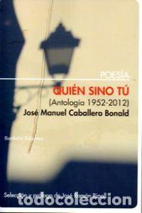 Libros: QUIEN SINO TU - CABALLERO, JOSE MANUEL