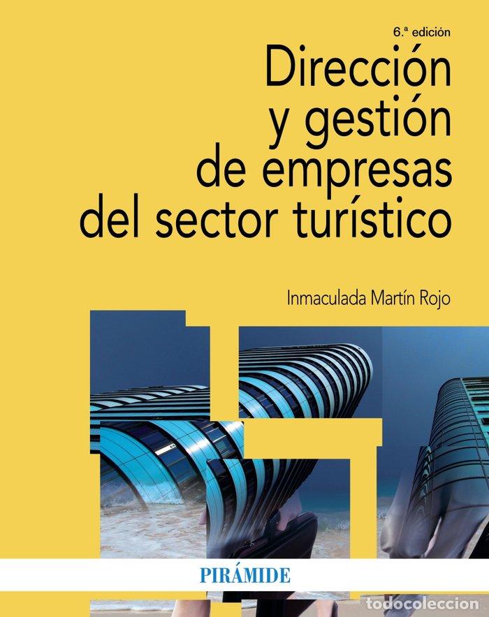Libros: DIRECCION Y GESTION DE EMPRESAS DEL SECTOR TURISTICO - MARTIN ROJO, INMACULADA