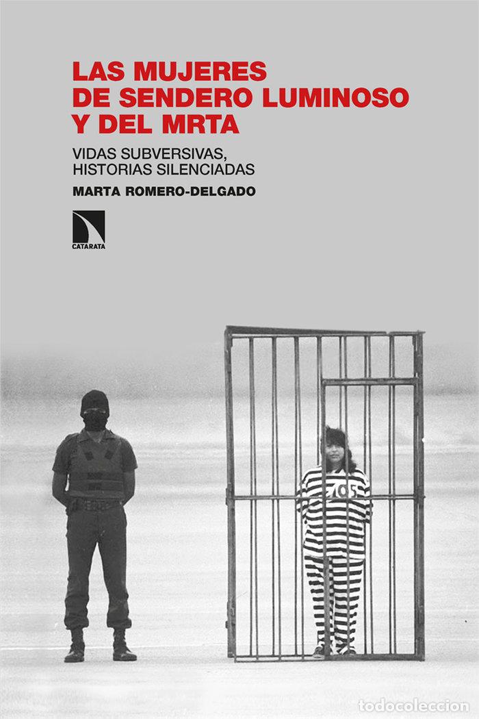 Libros: MUJERES DE SENDERO LUMINOSO Y DEL MRTA,LAS - ROMERO-DELGADO, MARTA