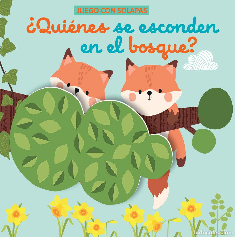 Libros: JUEGO CON SOLAPAS QUIENES SE ESCONDEN EN EL BOSQUE - .
